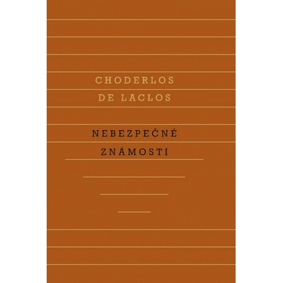 Nebezpečné známosti - Choderlos de Laclos