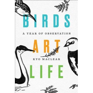 Birds Art Life: A Field Guide to the Small and Significant (ISBN: 9781501154201)
