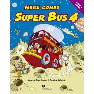 Here Comes Super Bus 4: Pupil´s Book