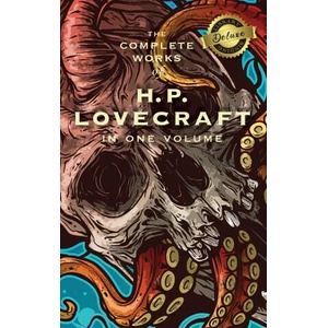 The Complete Works of H. P. Lovecraft (Deluxe Library Binding) | H. P. Lovecraft (ISBN: 9781774378762)