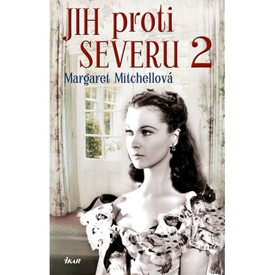 Jih proti Severu 2 - 3. vydání - Margaret Mitchellová
