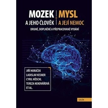 Mozek a jeho člověk, mysl a její nemoc - Cyril Höschl