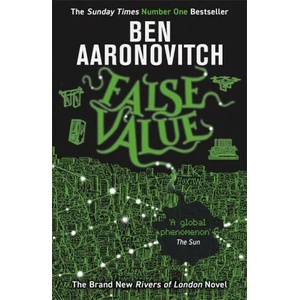False Value | Ben Aaronovitch (ISBN: 9781473207875)