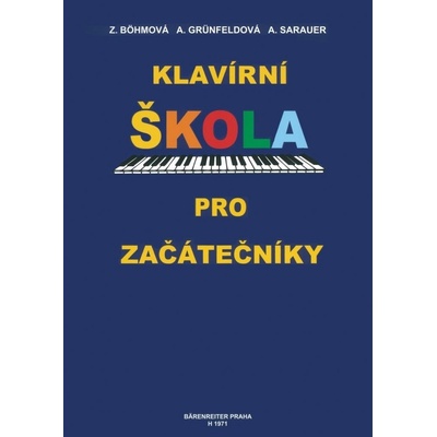 Böhmová-Grünfeldová-Sarauer Klavírní škola pro začatečníky Noty – Zboží Mobilmania