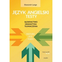 Język angielski Testy: Słownictwo, gramatyka , tłumaczenia B1-B2