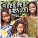 Fire Over Babylon LP