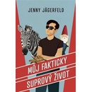 Knihy Můj fakticky suprový život - Jenny Jägerfeld