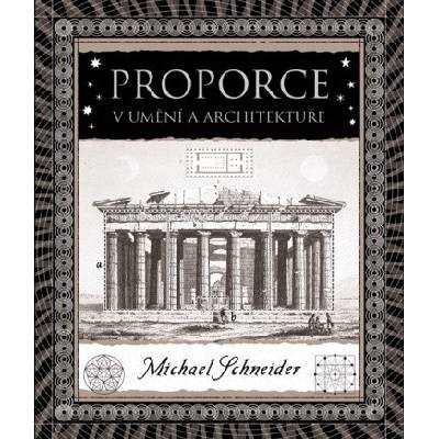Proporce v umění a architektuře - Michael Schneider