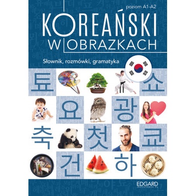 Koreański w obrazkach. Słownik, rozmówki, gramatyka wyd. 1