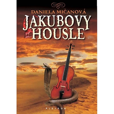Jakubovy housle - Mičanová Daniela