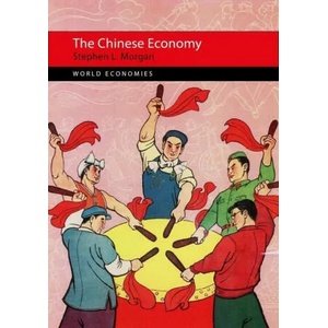 Chinese Economy | Stephen L. (University of Nottingham Ningbo China) Morgan (ISBN: 9781788210812)