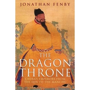 Dragon Throne | Jonathan Fenby (ISBN: 9781784290733)