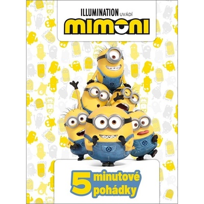 Mimoni - 5minutové pohádky
