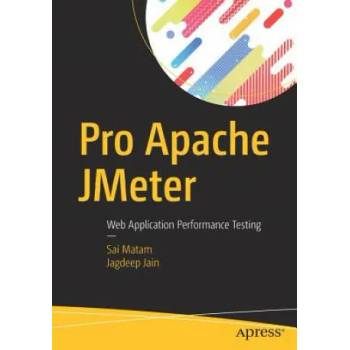 Image 1 of Pro Apache JMeter | Sai Matam, Jagdeep Jain