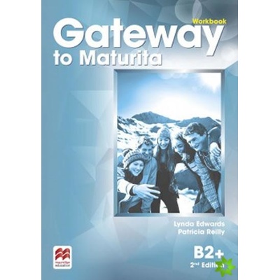 Gateway to Maturita 2nd Edition B2+ Workbook
