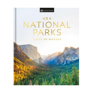 USA National Parks New Edition: Lands of Wonder | DK EYEWITNESS (ISBN: 9780744095104)
