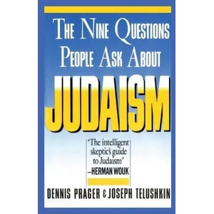 Nine Questions People Ask About Judaism | Dennis Prager (ISBN: 9780671622619)