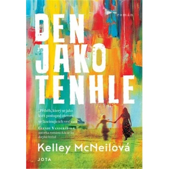 Den jako tenhle - Kelley McNeil