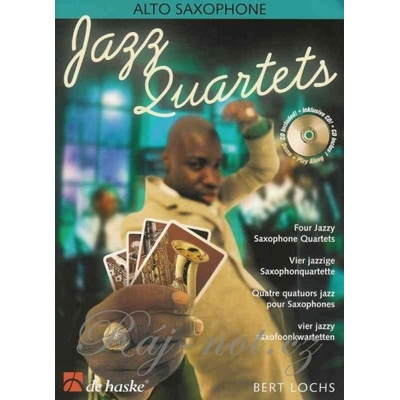 JAZZ QUARTETS + CD alto sax quartets / kvarteta pre alto saxofón