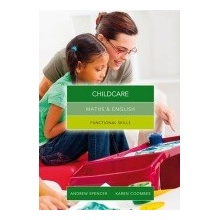 Maths and English for Childcare - Functional Skills (Spencer Andrew (teaches secondary education in New South Wales and South Australia.))(Paperback / softback)