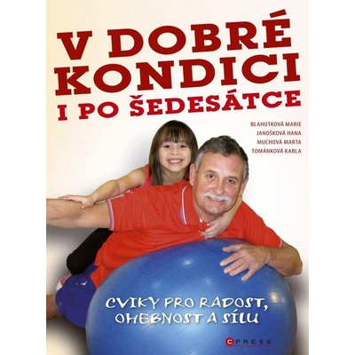 V dobré kondici i po šedesátce - kolektív autorov