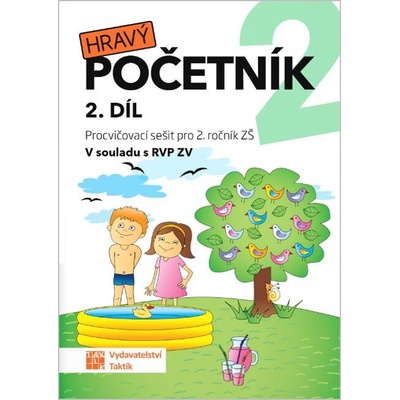 Hravý početník 2 - pracovní sešit - 2. díl