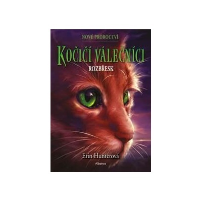 Kočičí válečníci Nové proroctví - 3 - Rozbřesk - Erin Hunterová