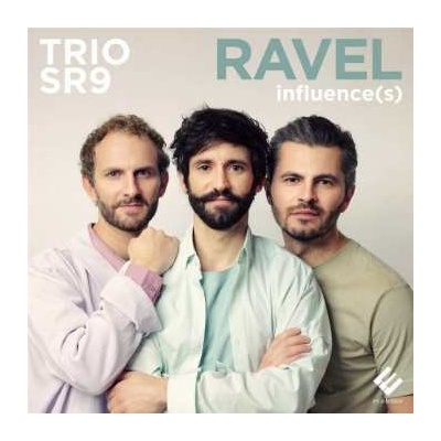 Trio SR9 - Trio Sr9 Ravel Influence CD