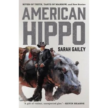 Image 1 of American Hippo | SARAH GAILEY