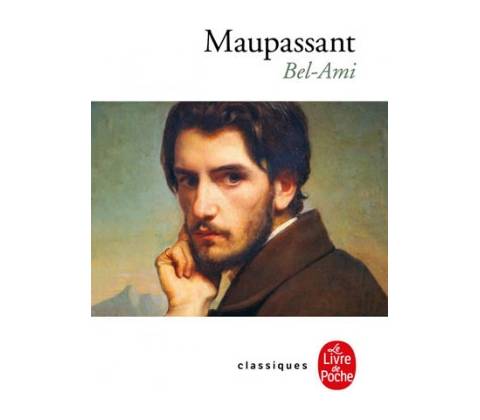 Bel-Ami - Guy de Maupassant