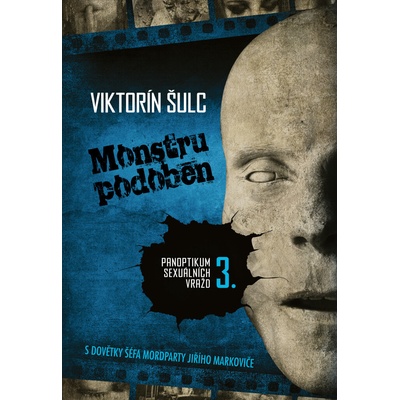 Monstru podoben - Viktorín Šulc