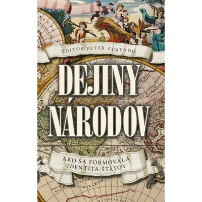 Dejiny národov - Peter Furtado zostavovateľ