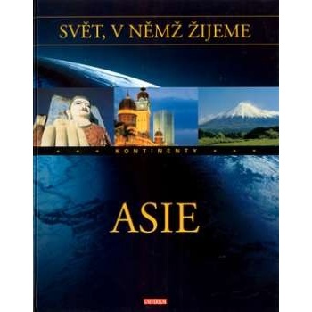 Svět, v němž žijeme 3. díl - Asie