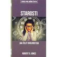 Starosti - Robert D. Jones