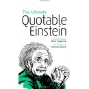 Ultimate Quotable Einstein Einstein Albert