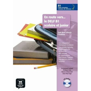En route vers le DELF scolaire et junior | EMMANUEL GODARD (ISBN: 9788484437635)