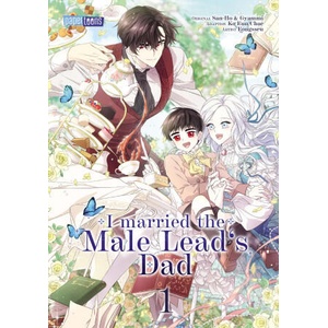 I married the Male Lead's Dad 01 | Eongsseu, San-Ho, Nina Gliese (ISBN: 9783989500679)