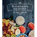 Superzdravá kuchařka
