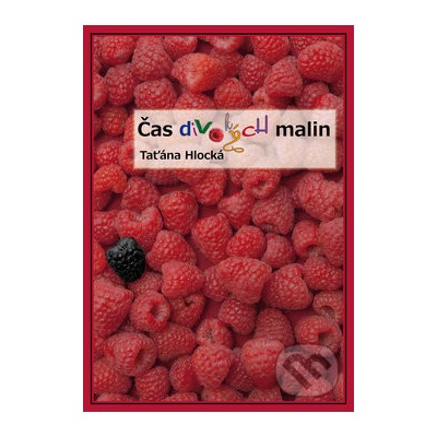 Čas divokých malin