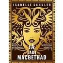 Já, lady MacBethad