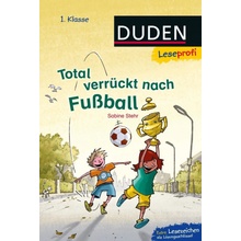 DUDEN Leseprofi – Total verrückt nach Fußball, 1. Klasse