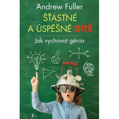 Geniální dítě - Andrew Fuller