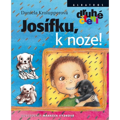 Josífku, k noze! Daniela Krolupperová, Markéta Vydrová ilustrácie
