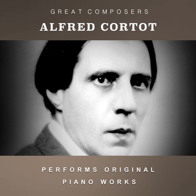 Alfred Cortot - The Condon Collection: Masters Of The Piano Roll (CD) (741869395974)