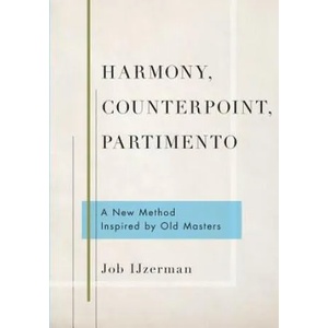 Harmony, Counterpoint, Partimento (ISBN: 9780190695019)
