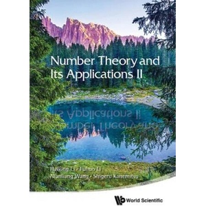 Number Theory And Its Applications Ii | Shigeru Kanemitsu, Nianliang Wang, Fuhuo Li (2018)