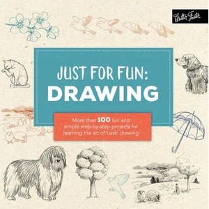 Just for Fun: Drawing | Walter Foster Creative Team (ISBN: 9781633222816)