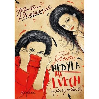 Jak jsem nebyla na Lvech a jiné příhody