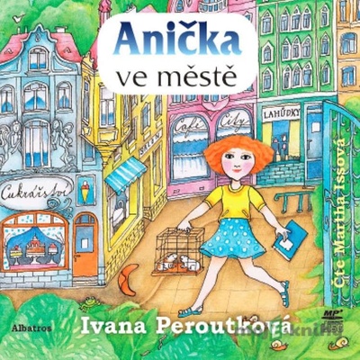 Anička ve městě - Ivana Peroutková, Martina Issová