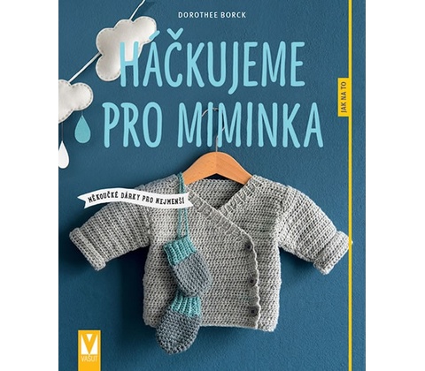 Háčkujeme pro miminka